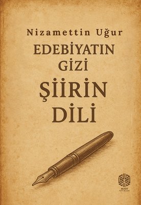 Edebiyatın Gizi Şiirin Dili | Mask Yayınları (İnce Kapak)