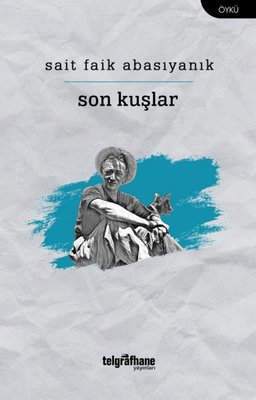 Son Kuşlar | Telgrafhane Yayınları (İnce Kapak)
