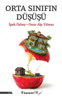 Orta Sınıfın Düşüşü | İnkılap Kitabevi (İnce Kapak)