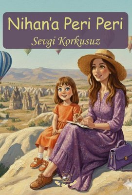 Nihan'a Peri Peri | Akıl Fikir Yayınları (İnce Kapak)