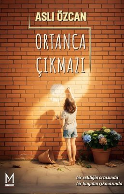 Ortanca Çıkmazı | Manifest Yayınları (İnce Kapak)