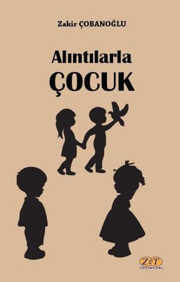 Alıntılarla Çocuk | Zet Yayınları (İnce Kapak)