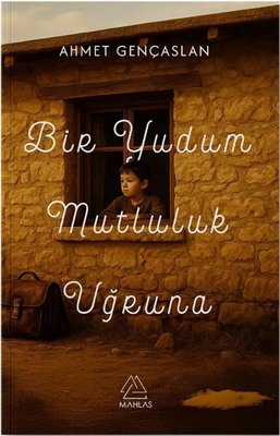 Bir Yudum Mutluluk Uğruna | Mahlas Yayınları (İnce Kapak)