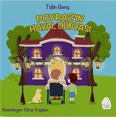 Poyraz'ın Hayal Dünyası | Mahlas Çocuk (İnce Kapak)