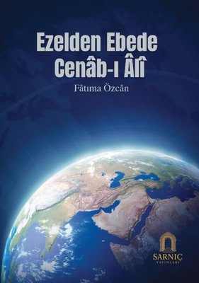 Ezelden Ebede Cenab-ı Ali | Sarnıç Yayınları (İnce Kapak)