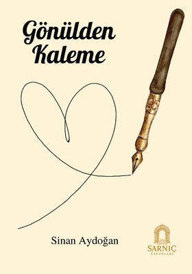 Gönülden Kaleme | Sarnıç Yayınları (İnce Kapak)
