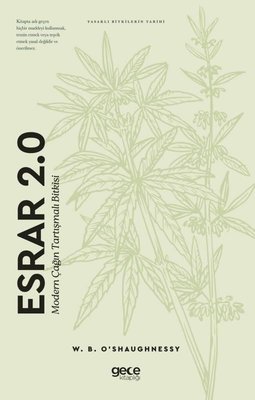Esrar 2.0: Modern Çağın Tartışmalı Bitkisi - Yasaklı Bitkilerin Tarihi | Gece Kitaplığı (İnce Kapak)