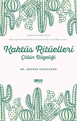 Kaktüs Ritüelleri: Çölün Bilgeliği - Yasaklı Bitkilerin Tarihi | Gece Kitaplığı (İnce Kapak)