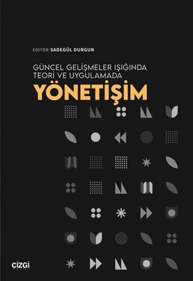 Güncel Gelişmeler Işığında Teori ve Uygulamada Yönetişim | Çizgi Kitabevi (İnce Kapak)