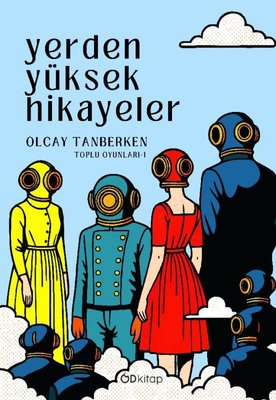 Yerden Yüksek Hikayeler - Toplu Oyunları 1 | OD Kitap (İnce Kapak)