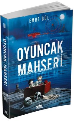 Oyuncak Mahşeri | Guardian Yayınları (İnce Kapak)