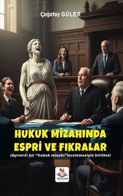 Hukuk Mizahında Espri ve Fıkralar | Berksan Yayıncılık (İnce Kapak)