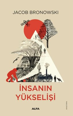 İnsanın Yükselişi | Alfa Yayıncılık (İnce Kapak)