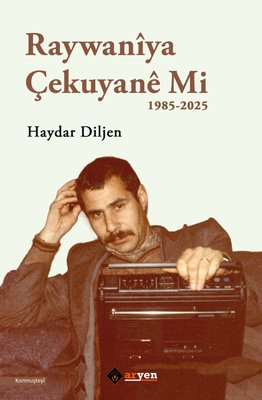 Raywaniya Çekuyane Mi 1985 - 2025 | Aryen (İnce Kapak)