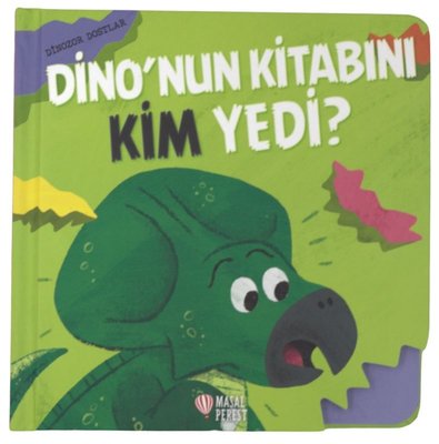 Dino'nun Kitabını Kim Yedi? Dinozor Dostlar | Masalperest (Ciltli)