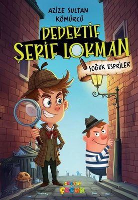 Dedektif Şerif Lokman - Soğuk Espiriler | Okutan Çocuk (İnce Kapak)