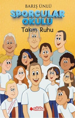 Sporcular Okulu - Takım Ruhu | Sinada Çocuk (İnce Kapak)