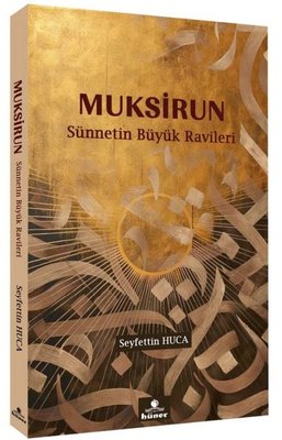 Muksirun-Sünnetin Büyük Ravileri | YayıneviYayınevi (İnce Kapak)