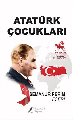Atatürk Çocukları | Fısıldayan Kalemler Yayınları (İnce Kapak)
