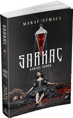 Sarkaç Cilt 1 - Kurma Bebek | Ephesus Yayınları (İnce Kapak)