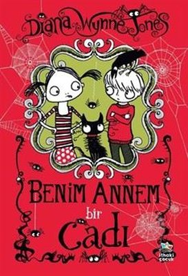 Benim Annem Bir Cadı | İthaki Çocuk (İnce Kapak)
