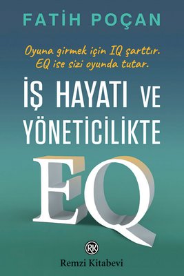 İş Hayatı ve Yöneticilikte EQ | Remzi Kitabevi (İnce Kapak)