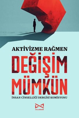 Aktivizme Rağmen Değişim Mümkün | Doludizgin Yayınları (İnce Kapak)