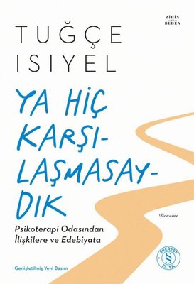 Ya Hiç Karşılaşmasaydık | Everest Yayınları (İnce Kapak)