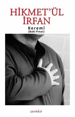 Hikmet'ül İrfan | Cevahir Yayınları (İnce Kapak)