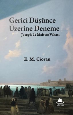 Gerici Düşünce Üzerine Deneme: Joseph de Maistre Vakası | Telemak (İnce Kapak)