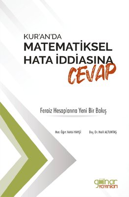 Kur'an'da Matematiksel Hata İddiasına Cevap - Feraiz Hesaplarına Yeni Bir Bakış | Gülnar Yayınları (İnce Kapak)