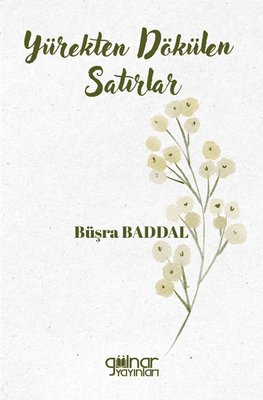 Yürekten Dökülen Satırlar | Gülnar Yayınları (İnce Kapak)