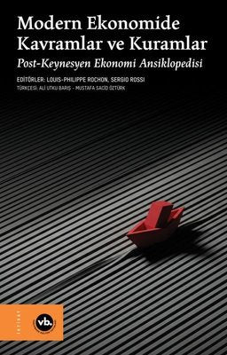 Modern Ekonomide Kavramlar ve Kuramlar: Post-Keynesyen Ekonomi Ansiklopedisi | VakıfBank Kültür Yayınları (Ciltli)
