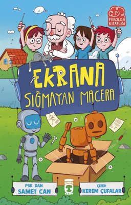 Ekrana Sığmayan Macera | Timaş Çocuk (İnce Kapak)