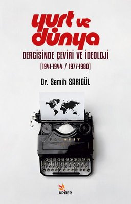 Yurt ve Dünya Dergisinde Çeviri ve İdeoloji | Kriter (İnce Kapak)