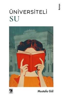 Üniversiteli Su | Çıra Yayınları (İnce Kapak)