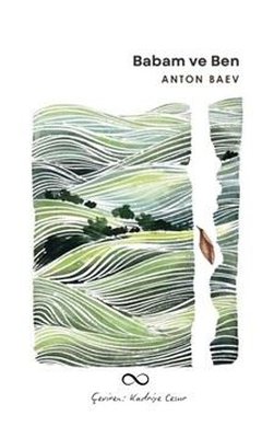 Babam ve Ben | Bengisu Yayınları (İnce Kapak)
