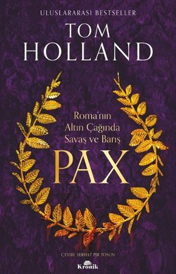 Pax:Roma'nın Altın Çağında Savaş ve Barış | Kronik Kitap