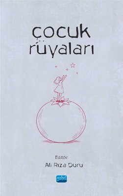 Çocuk Rüyaları | Nobel Akademik Yayıncılık