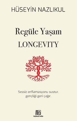 Regüle Yaşam Longevity | Üçüncü Göz Yayınları
