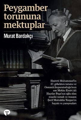 Peygamber Torununa Mektuplar | Turkuvaz Kitap (İnce Kapak)