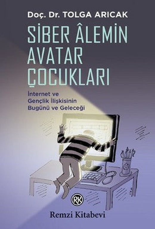 Siber Alemin Avatar Çocukları | Remzi Kitabevi
