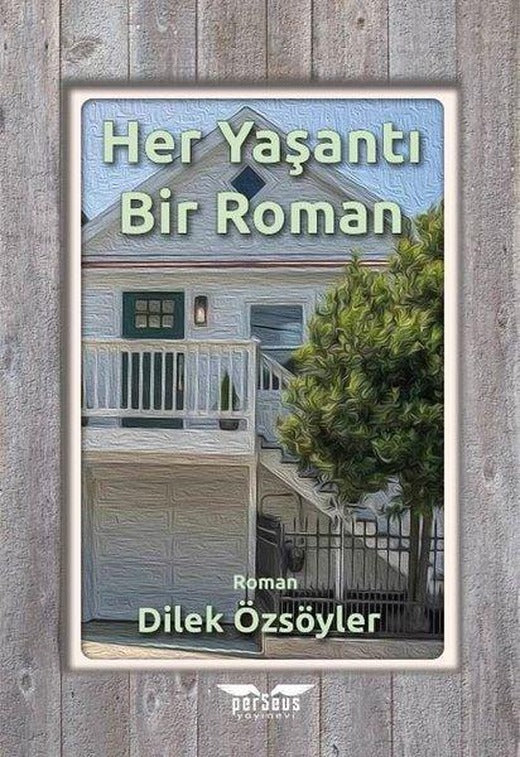 Her Yaşantı Bir Roman | Perseus Yayınevi (İnce Kapak)