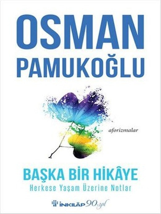 Başka Bir Hikaye-Herkese Yaşam Üzerine Notlar | İnkılap Yayınları