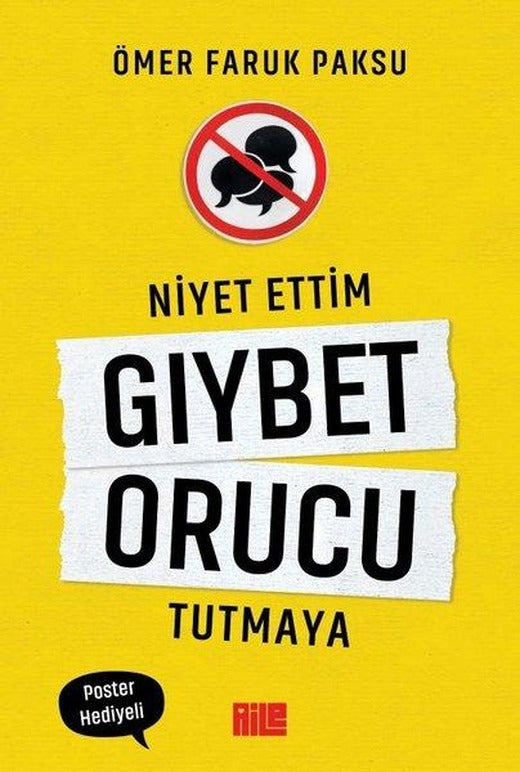 Niyet Ettim Gıybet Orucu Tutmaya | Aile Yayınları (İnce Kapak)