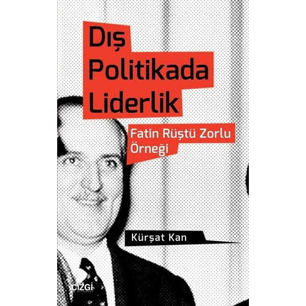 Dış Politikada Liderlik | Çizgi Kitapevi