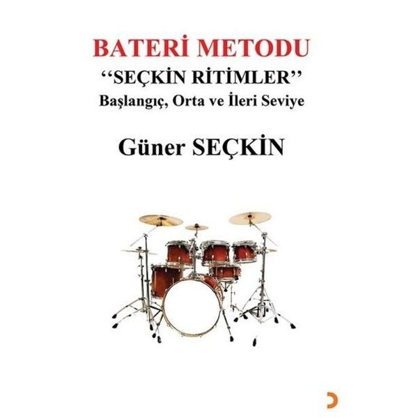 Bateri Metodu: Seçkin Ritimler - Başlangıç Orta ve İleri Seviye