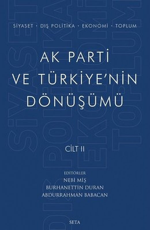 Ak Parti ve Türkiye'nin Dönüşümü Cilt - 2 | Seta Yayınları