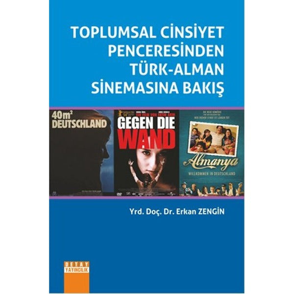 Toplumsal Cinsiyet Penceresinden Türk - Alman Sinemasına Bakış