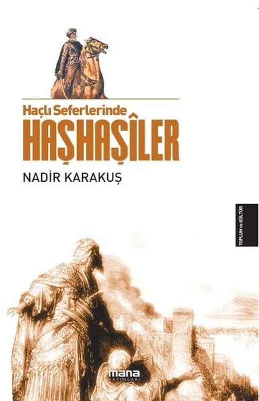 Haçlı Seferlerinde Haşhaşiler | Mana Yayınları (İnce Kapak)
